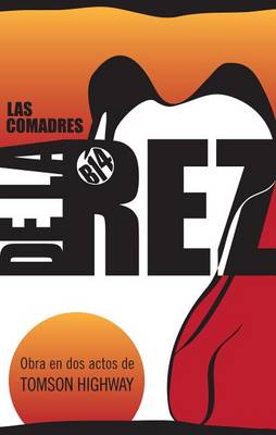 Las Comadres de la Rez book