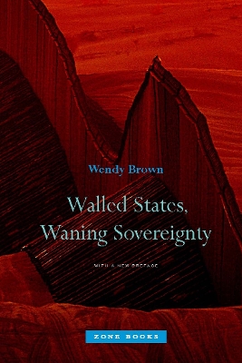 Walled States, Waning Sovereignty book