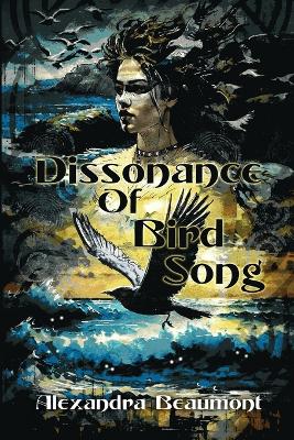 Dissonance of Bird Song book