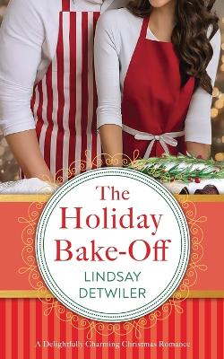 The Holiday Bake-Off book