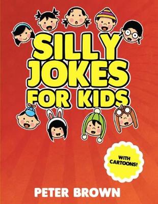 Silly Jokes for Kids book