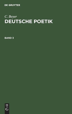 C. Beyer: Deutsche Poetik. Band 3 book