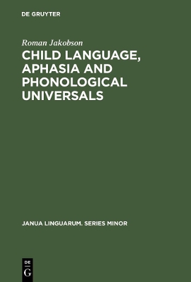 Child Language, Aphasia and Phonological Universals book