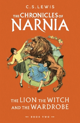 The Lion, the Witch and the Wardrobe (The Chronicles of Narnia, Book 2) by C. S. Lewis