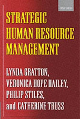 Strategic Human Resource Management by Lynda Gratton