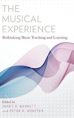 The Musical Experience by Janet R. Barrett