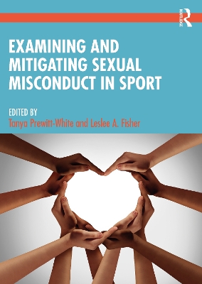 Examining and Mitigating Sexual Misconduct in Sport book