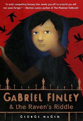 Gabriel Finley And The Raven's Riddle by George Hagen