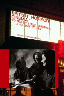British Horror Cinema by Steve Chibnall