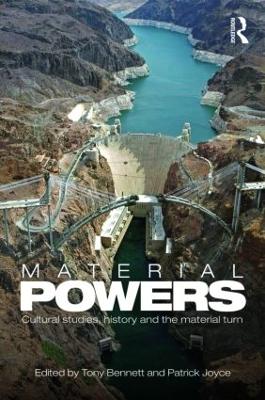 Material Powers: Cultural Studies, History and the Material Turn book