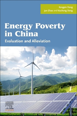 Energy Poverty in China: Evaluation and Alleviation book