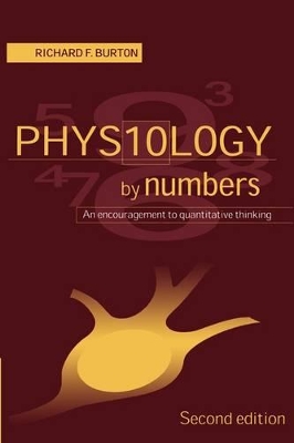 Physiology by Numbers by Richard F. Burton