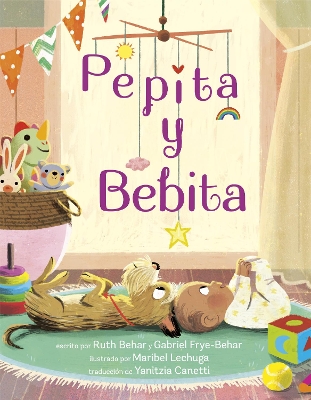 Pepita y Bebita (Pepita Meets Bebita Spanish Edition) book