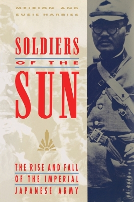 Soldiers of the Sun by Meirion Harries