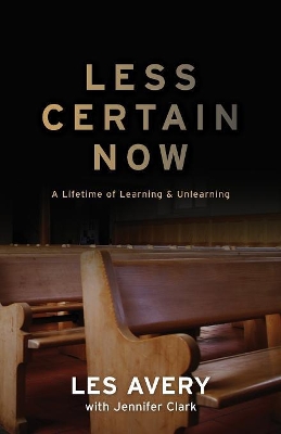Less Certain Now book