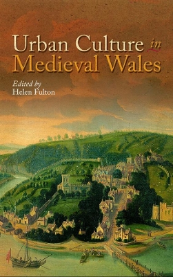 Urban Culture in Medieval Wales book