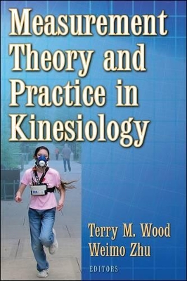 Measurement Theory and Practice in Kinesiology book