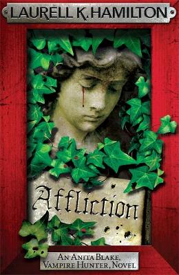 Affliction by Laurell K. Hamilton