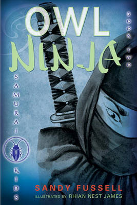 Samurai Kids #2: Owl Ninja book