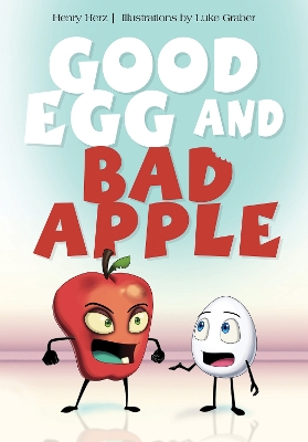 Good Egg and Bad Apple book