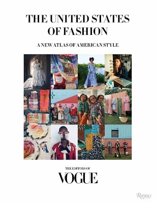 The United States of Fashion: A New Atlas of American Style by Anna Wintour