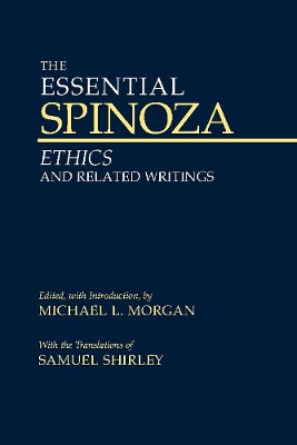 The Essential Spinoza by Baruch Spinoza