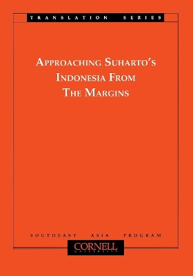 Approaching Suharto's Indonesia from the Margins book
