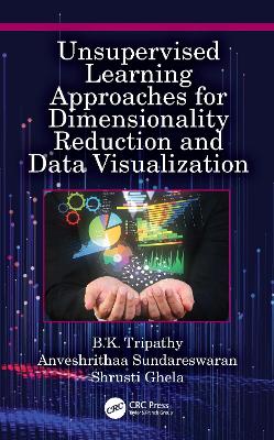 Unsupervised Learning Approaches for Dimensionality Reduction and Data Visualization book