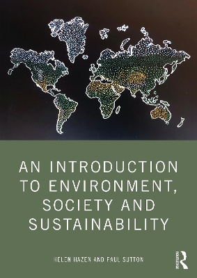 An Introduction to Environment, Society and Sustainability by Helen Hazen