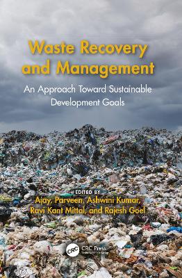 Waste Recovery and Management: An Approach Toward Sustainable Development Goals by Ajay
