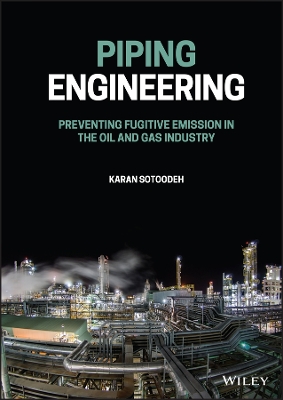 Piping Engineering: Preventing Fugitive Emission in the Oil and Gas Industry book