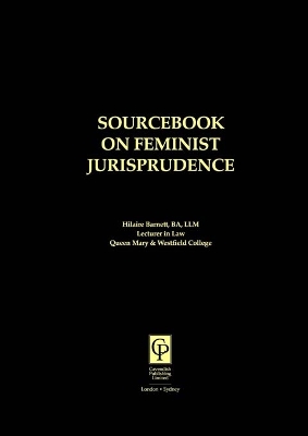 Sourcebook on Feminist Jurisprudence by Hilaire Barnett