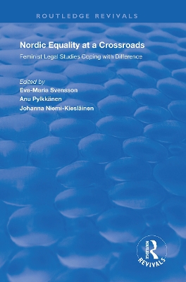 Nordic Equality at a Crossroads: Feminist Legal Studies Coping with Difference book