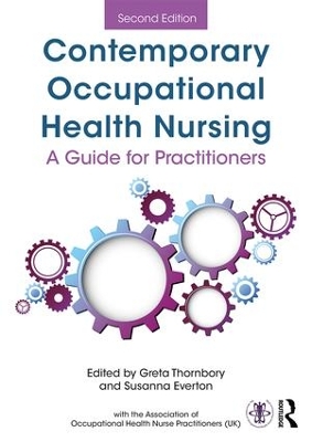 Contemporary Occupational Health Nursing by Greta Thornbory