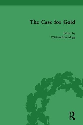 The Case for Gold by William Rees-Mogg