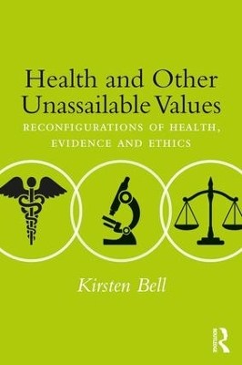 Health and Other Unassailable Values by Kirsten Bell