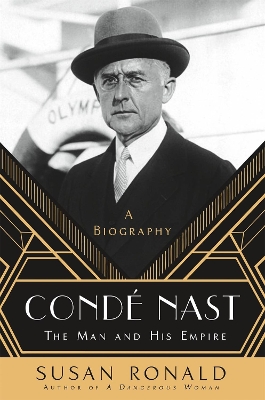 Condé Nast: The Man and His Empire - A Biography book