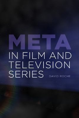 Meta in Film and Television Series by David Roche