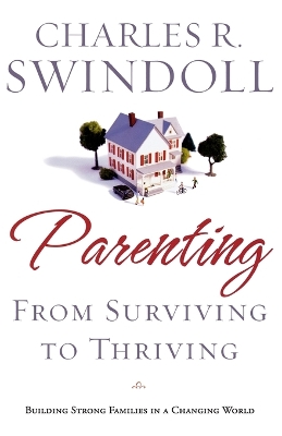 Parenting: From Surviving to Thriving book