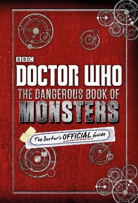 Doctor Who: The Dangerous Book of Monsters book