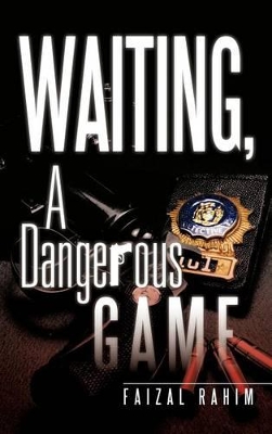 Waiting, a Dangerous Game book