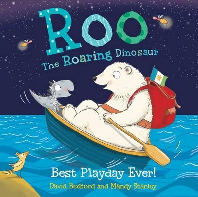 Roo the Roaring Dinosaur: Best Playday Ever! book