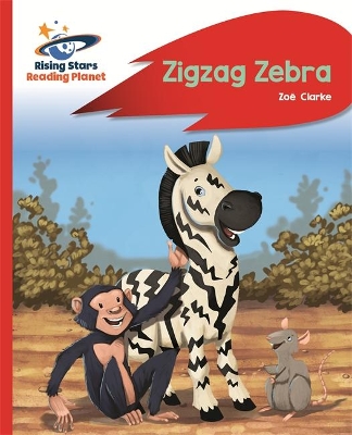 Reading Planet - Zigzag Zebra - Red B: Rocket Phonics book