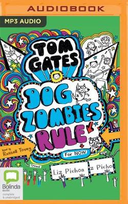 Dog Zombies Rule for Now by Liz Pichon