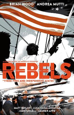 Rebels: These Free And Independent States book