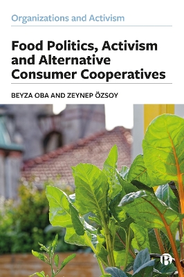 Food Politics, Activism and Alternative Consumer Cooperatives book