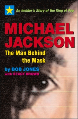 Michael Jackson - the Man Behind the Mask book