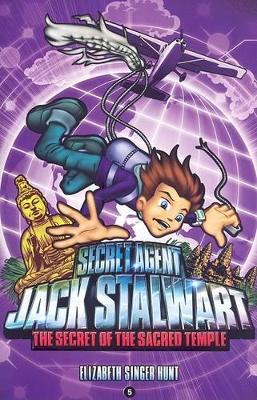 Secret Agent Jack Stalwart: Book 5: the Secret of the Sacred Temple: Cambodia : book