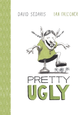 Pretty Ugly by David Sedaris