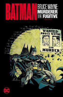 Batman: Bruce Wayne - Murderer Turned Fugitive Omnibus book